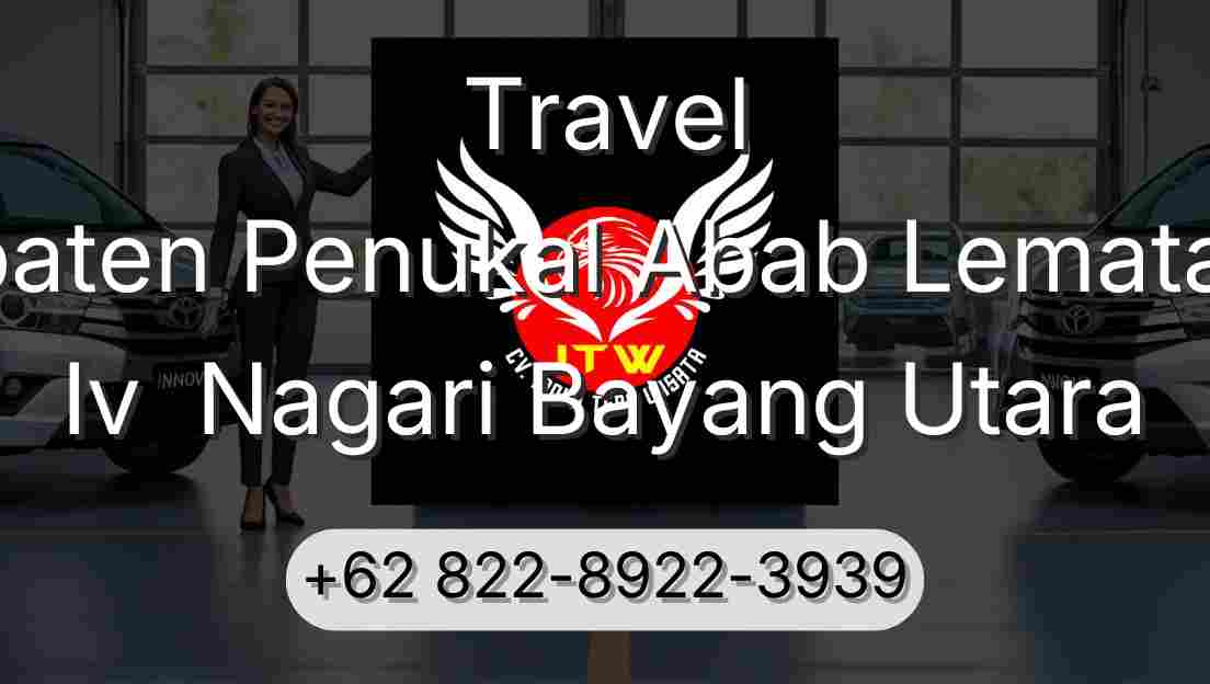 Travel Kabupaten Penukal Abab Lematang Ilir Iv  Nagari Bayang Utara