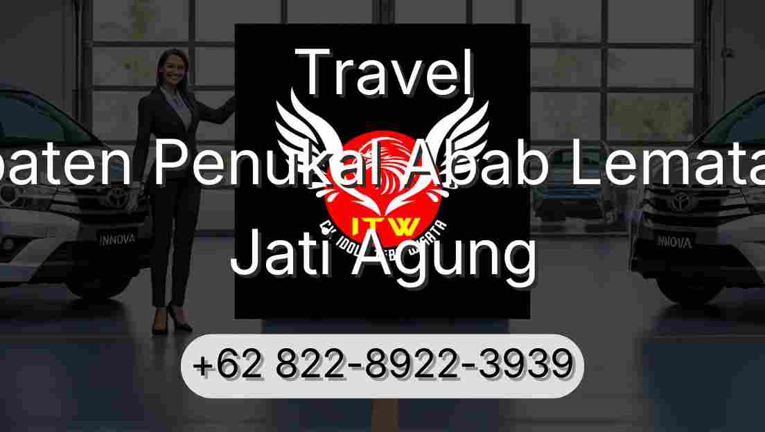 Travel Kabupaten Penukal Abab Lematang Ilir Jati Agung