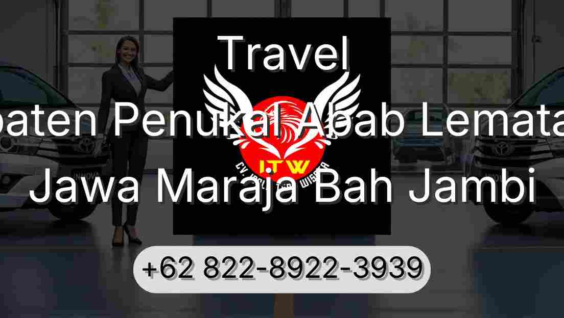 Travel Kabupaten Penukal Abab Lematang Ilir Jawa Maraja Bah Jambi