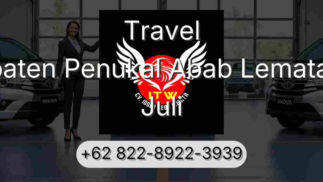 Travel Kabupaten Penukal Abab Lematang Ilir Juli