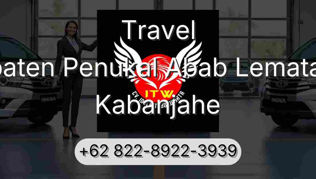 Travel Kabupaten Penukal Abab Lematang Ilir Kabanjahe