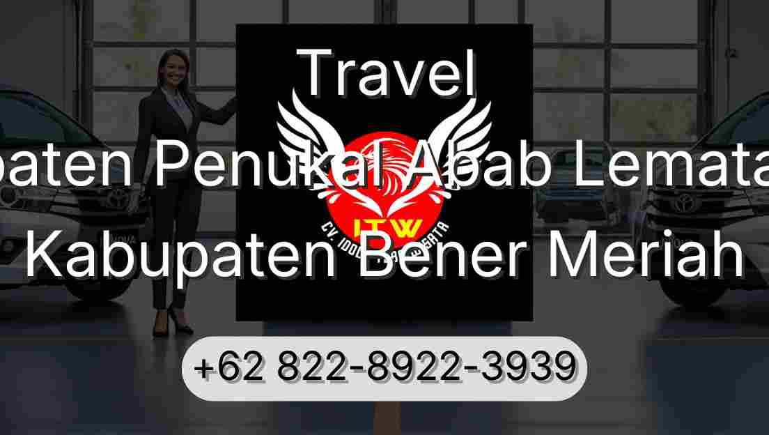 Travel Kabupaten Penukal Abab Lematang Ilir Kabupaten Bener Meriah
