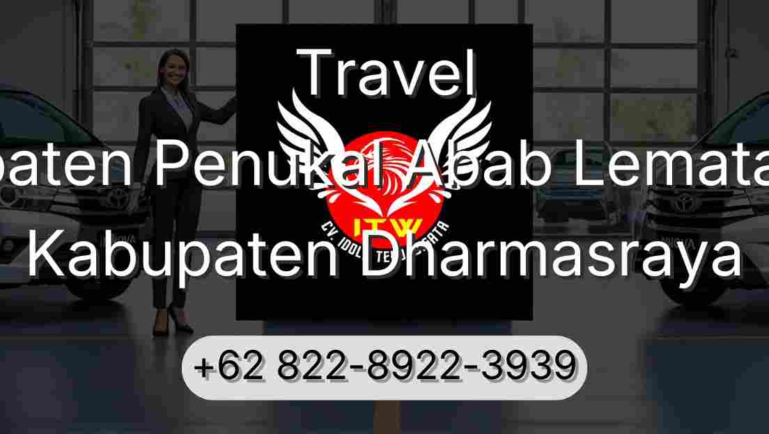 Travel Kabupaten Penukal Abab Lematang Ilir Kabupaten Dharmasraya