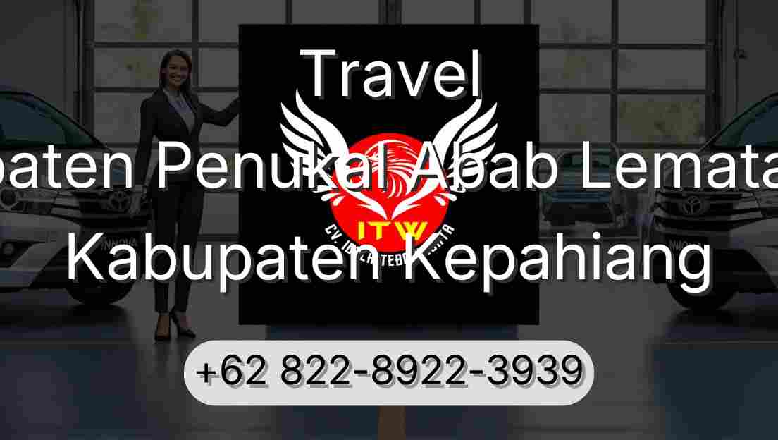 Travel Kabupaten Penukal Abab Lematang Ilir Kabupaten Kepahiang