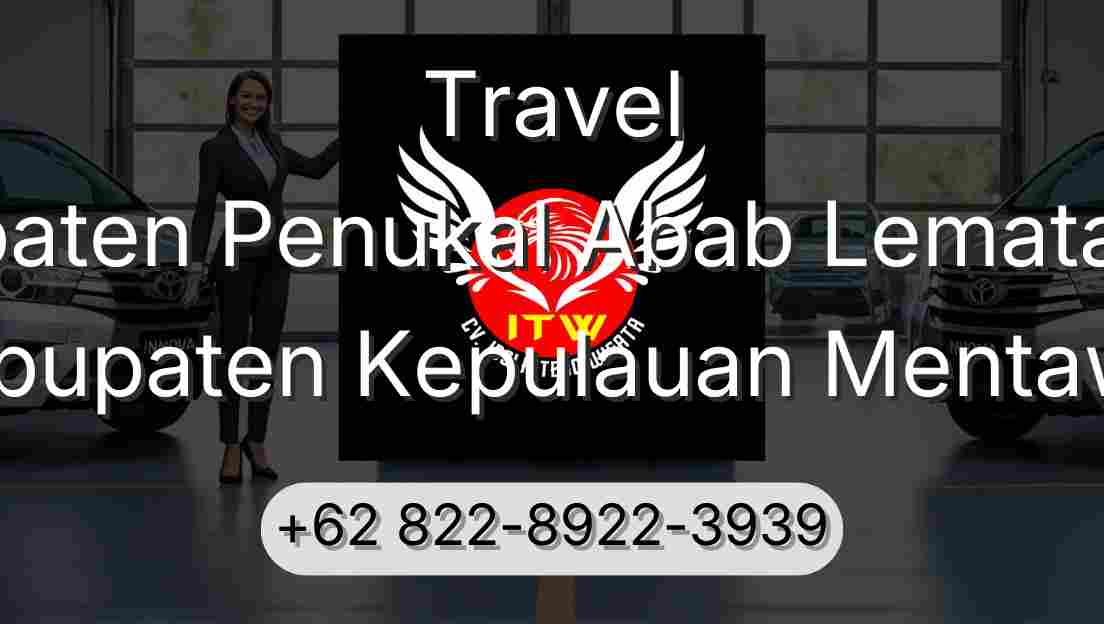 Travel Kabupaten Penukal Abab Lematang Ilir Kabupaten Kepulauan Mentawai