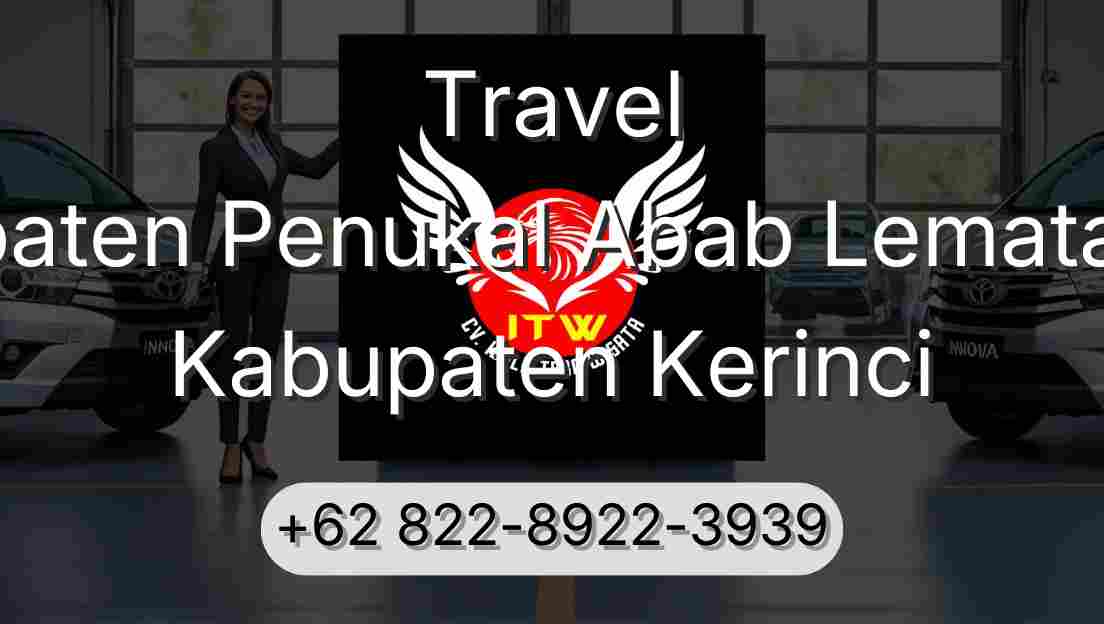 Travel Kabupaten Penukal Abab Lematang Ilir Kabupaten Kerinci