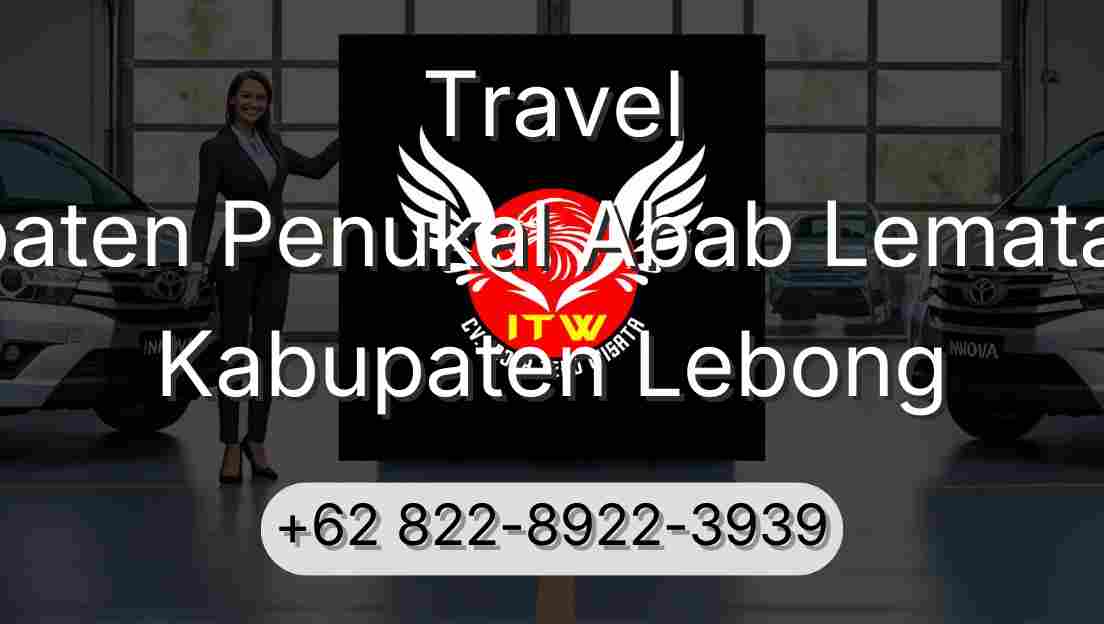 Travel Kabupaten Penukal Abab Lematang Ilir Kabupaten Lebong
