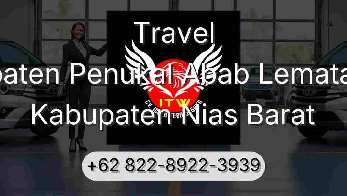 Travel Kabupaten Penukal Abab Lematang Ilir Kabupaten Nias Barat