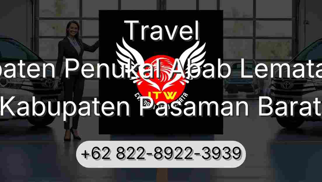 Travel Kabupaten Penukal Abab Lematang Ilir Kabupaten Pasaman Barat