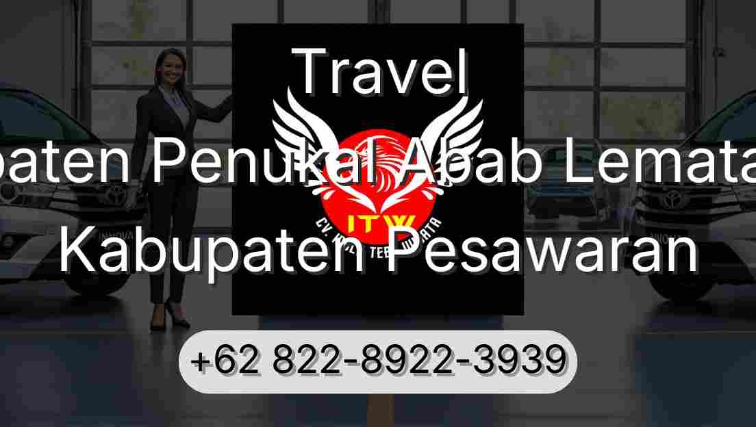 Travel Kabupaten Penukal Abab Lematang Ilir Kabupaten Pesawaran