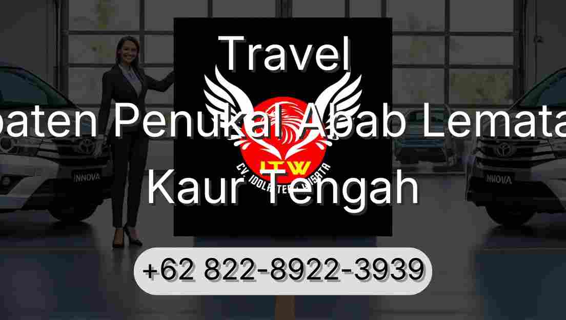 Travel Kabupaten Penukal Abab Lematang Ilir Kaur Tengah