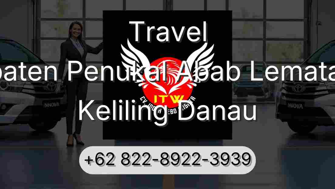 Travel Kabupaten Penukal Abab Lematang Ilir Keliling Danau