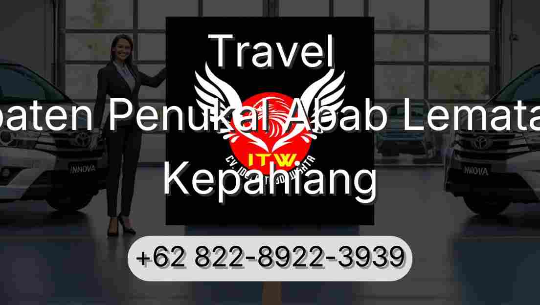 Travel Kabupaten Penukal Abab Lematang Ilir Kepahiang