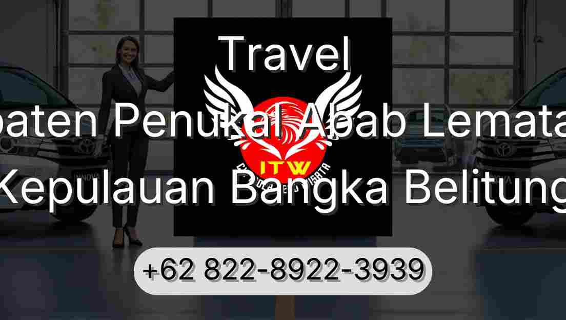 Travel Kabupaten Penukal Abab Lematang Ilir Kepulauan Bangka Belitung