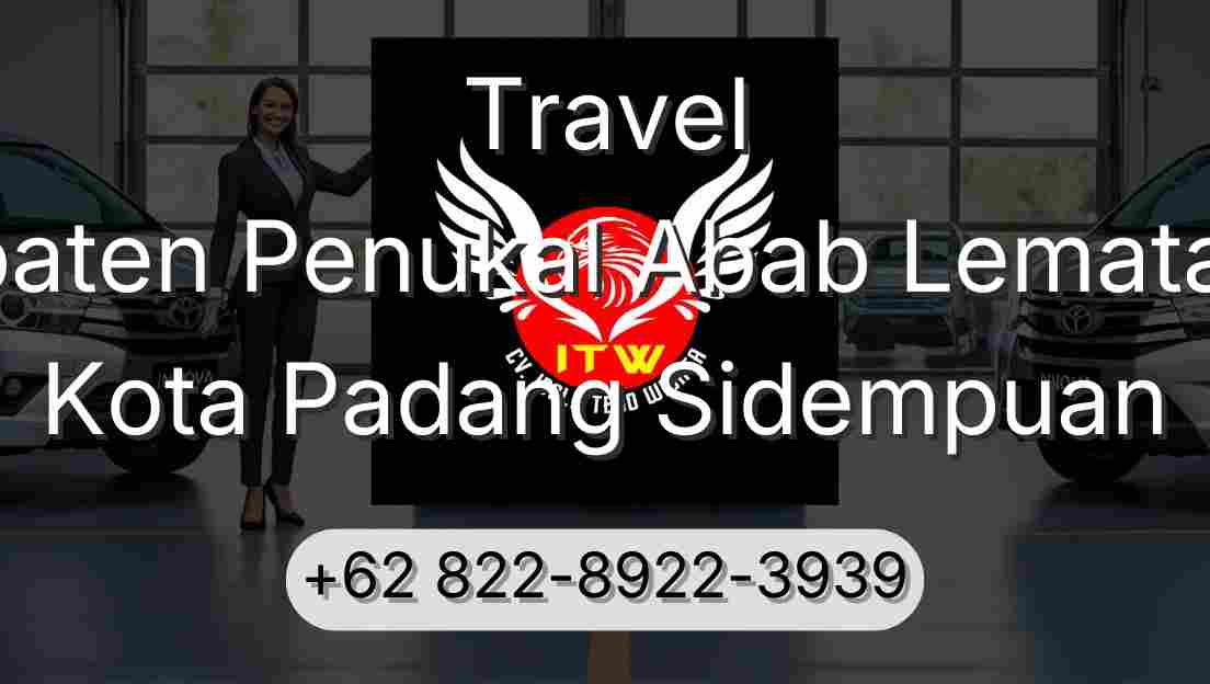 Travel Kabupaten Penukal Abab Lematang Ilir Kota Padang Sidempuan