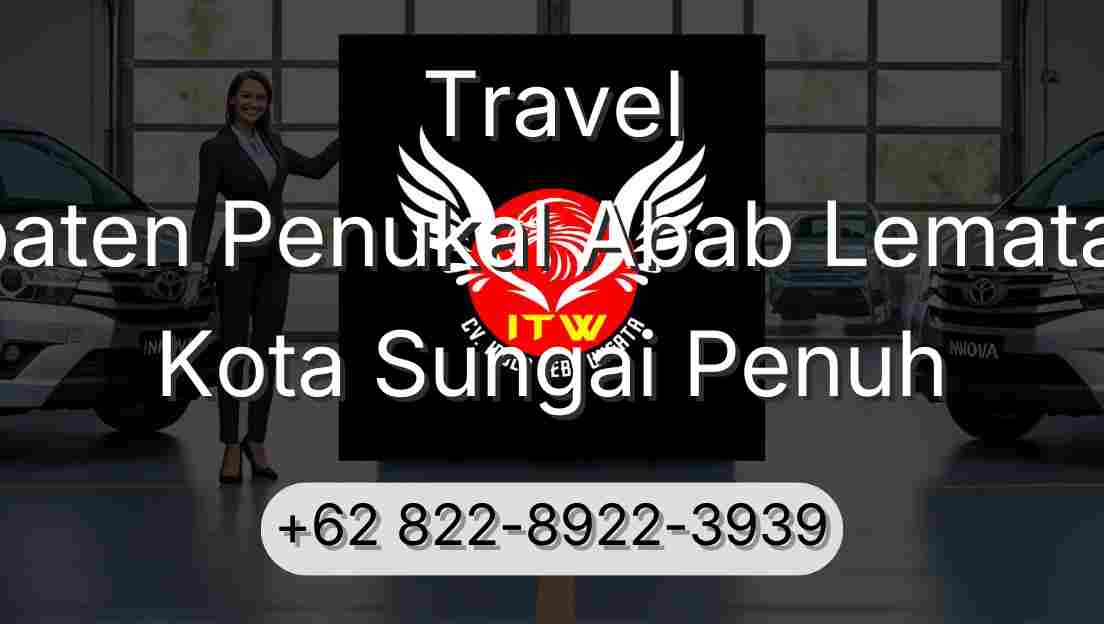 Travel Kabupaten Penukal Abab Lematang Ilir Kota Sungai Penuh