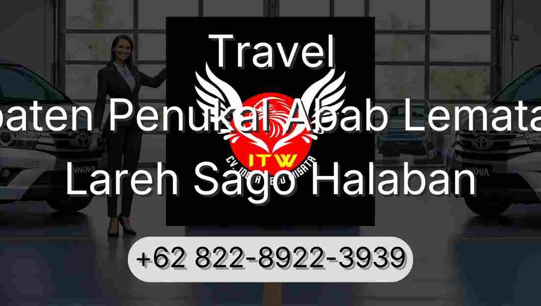 Travel Kabupaten Penukal Abab Lematang Ilir Lareh Sago Halaban