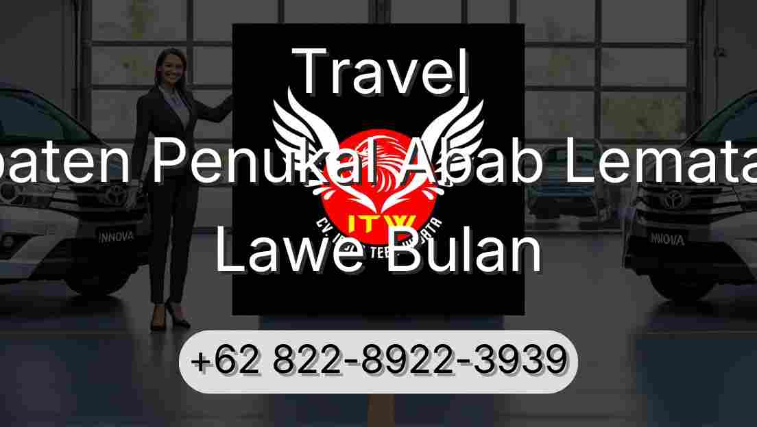 Travel Kabupaten Penukal Abab Lematang Ilir Lawe Bulan