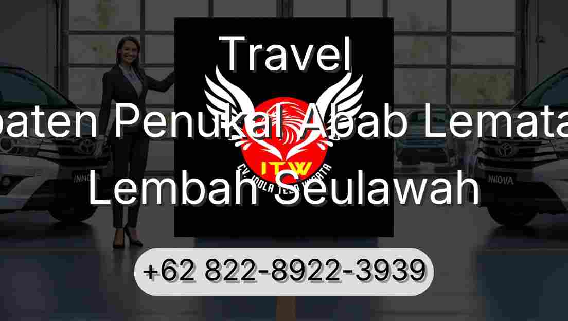 Travel Kabupaten Penukal Abab Lematang Ilir Lembah Seulawah