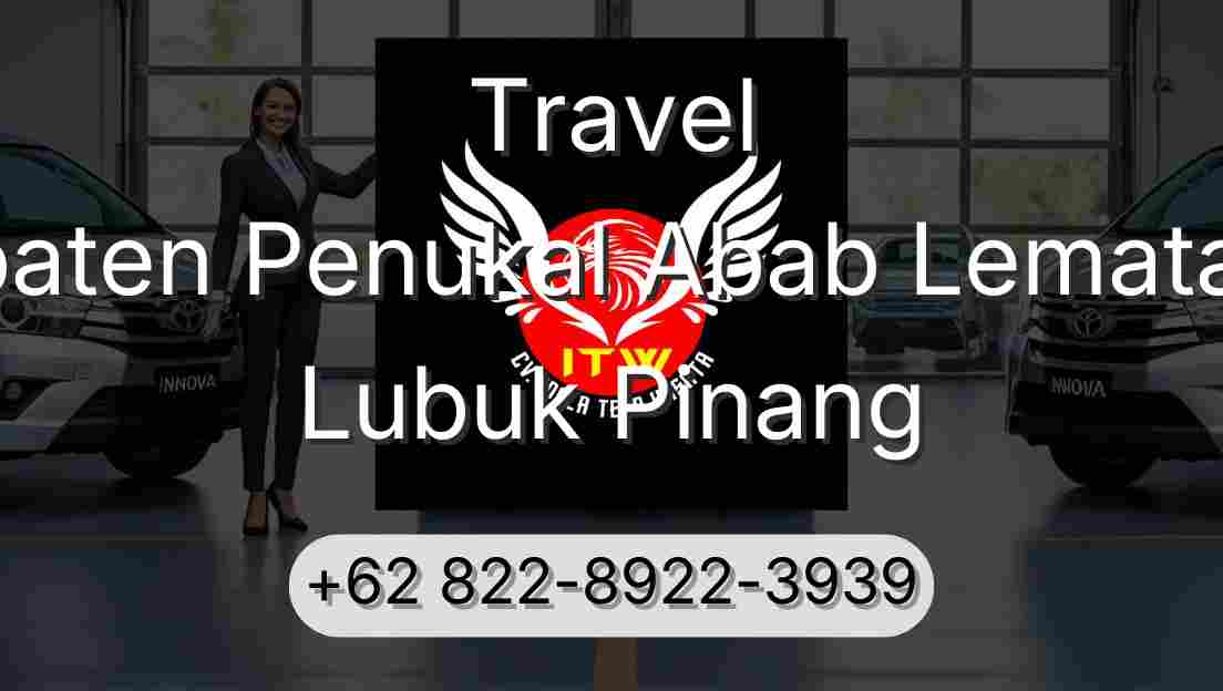 Travel Kabupaten Penukal Abab Lematang Ilir Lubuk Pinang