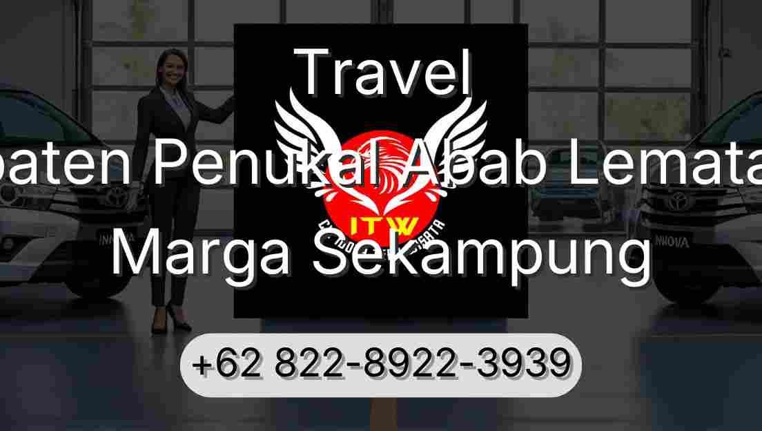 Travel Kabupaten Penukal Abab Lematang Ilir Marga Sekampung