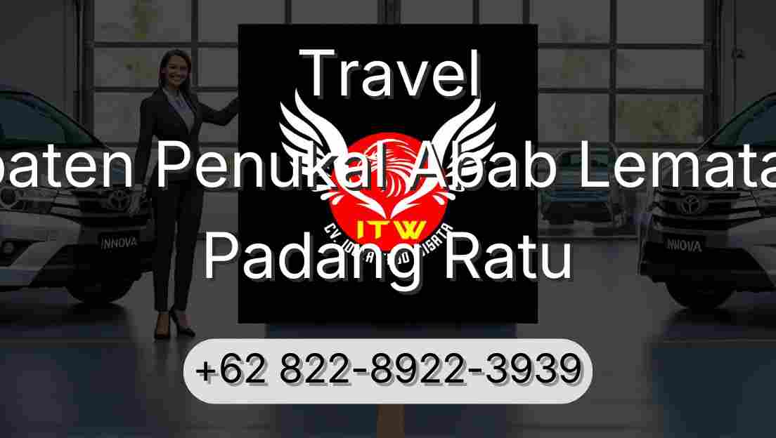 Travel Kabupaten Penukal Abab Lematang Ilir Padang Ratu