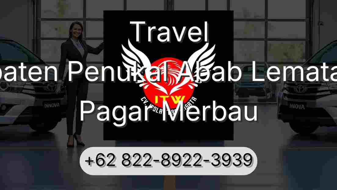 Travel Kabupaten Penukal Abab Lematang Ilir Pagar Merbau