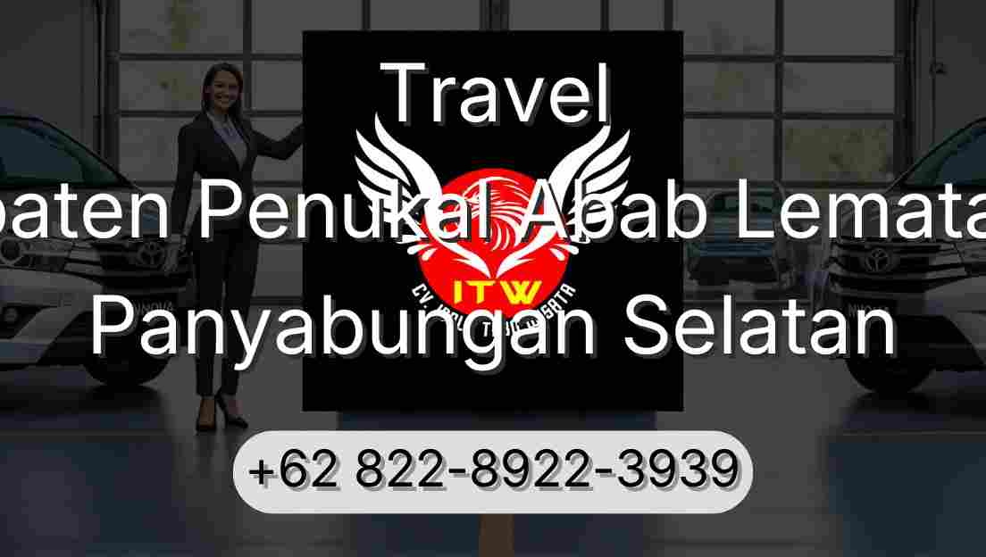 Travel Kabupaten Penukal Abab Lematang Ilir Panyabungan Selatan