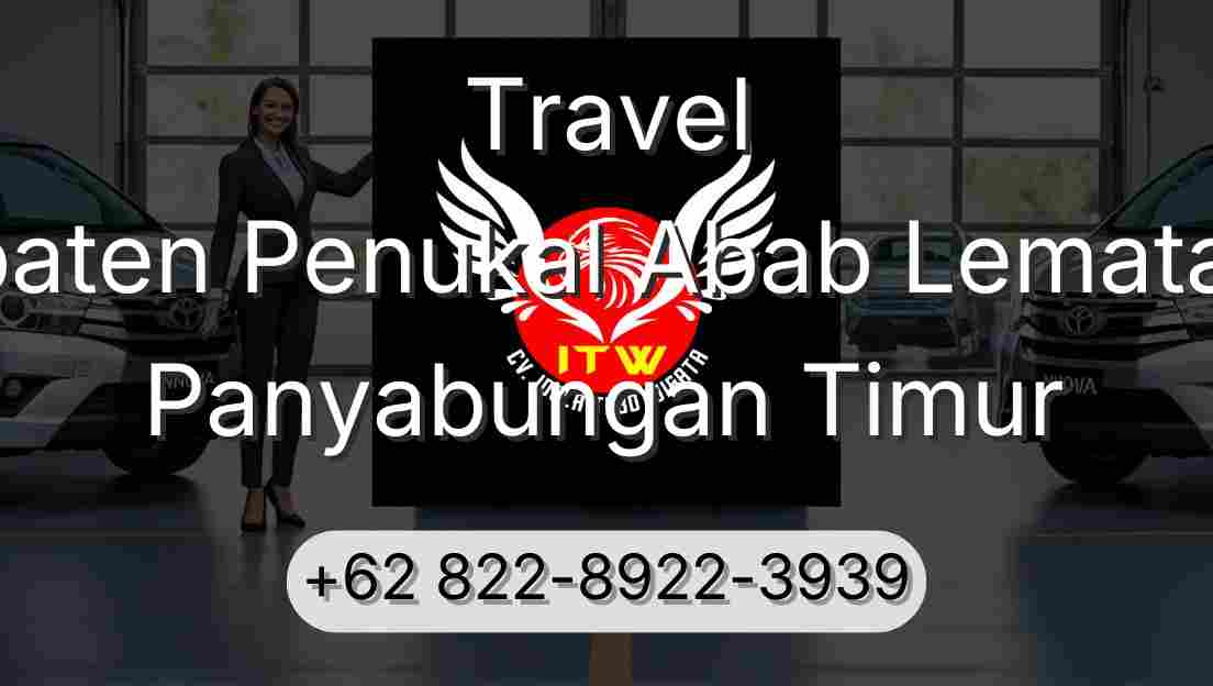 Travel Kabupaten Penukal Abab Lematang Ilir Panyabungan Timur