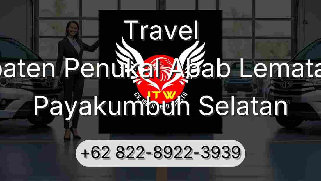 Travel Kabupaten Penukal Abab Lematang Ilir Payakumbuh Selatan