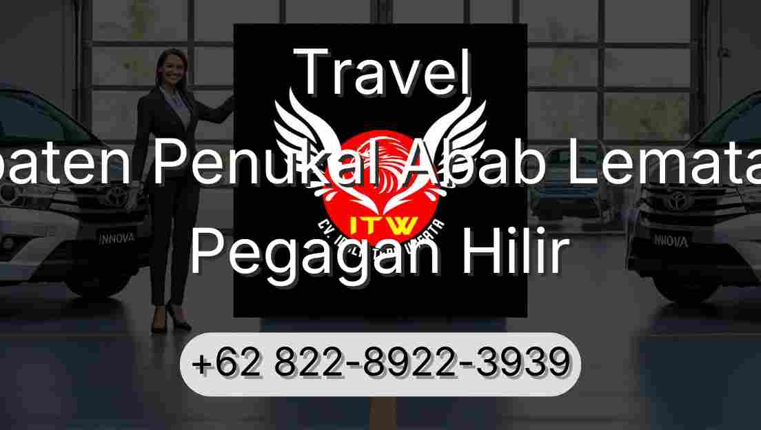 Travel Kabupaten Penukal Abab Lematang Ilir Pegagan Hilir