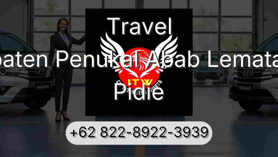 Travel Kabupaten Penukal Abab Lematang Ilir Pidie
