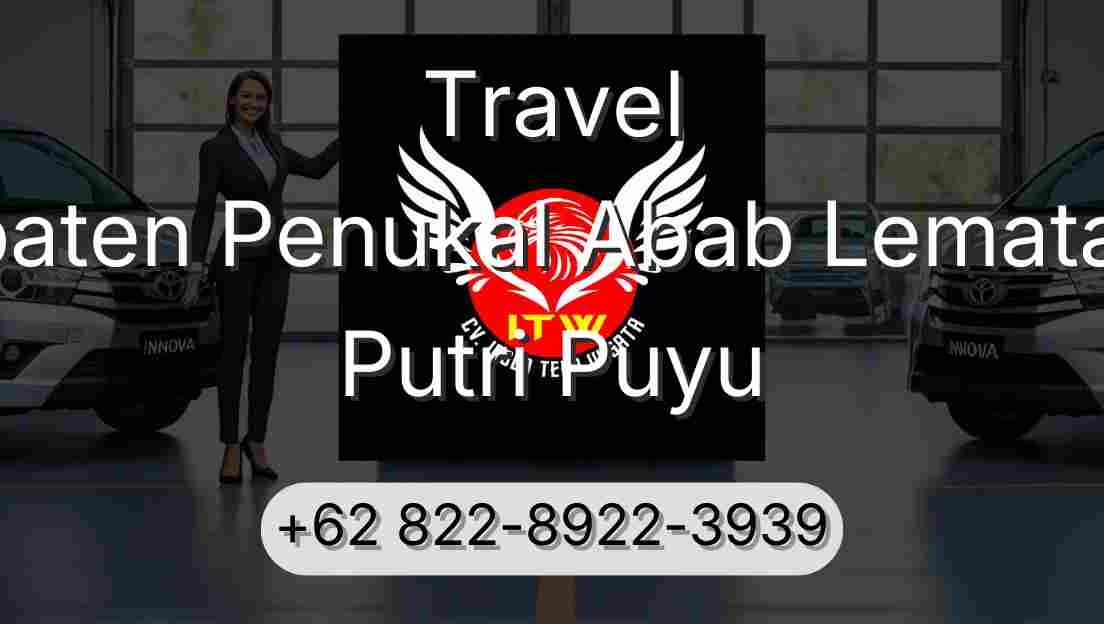 Travel Kabupaten Penukal Abab Lematang Ilir Putri Puyu