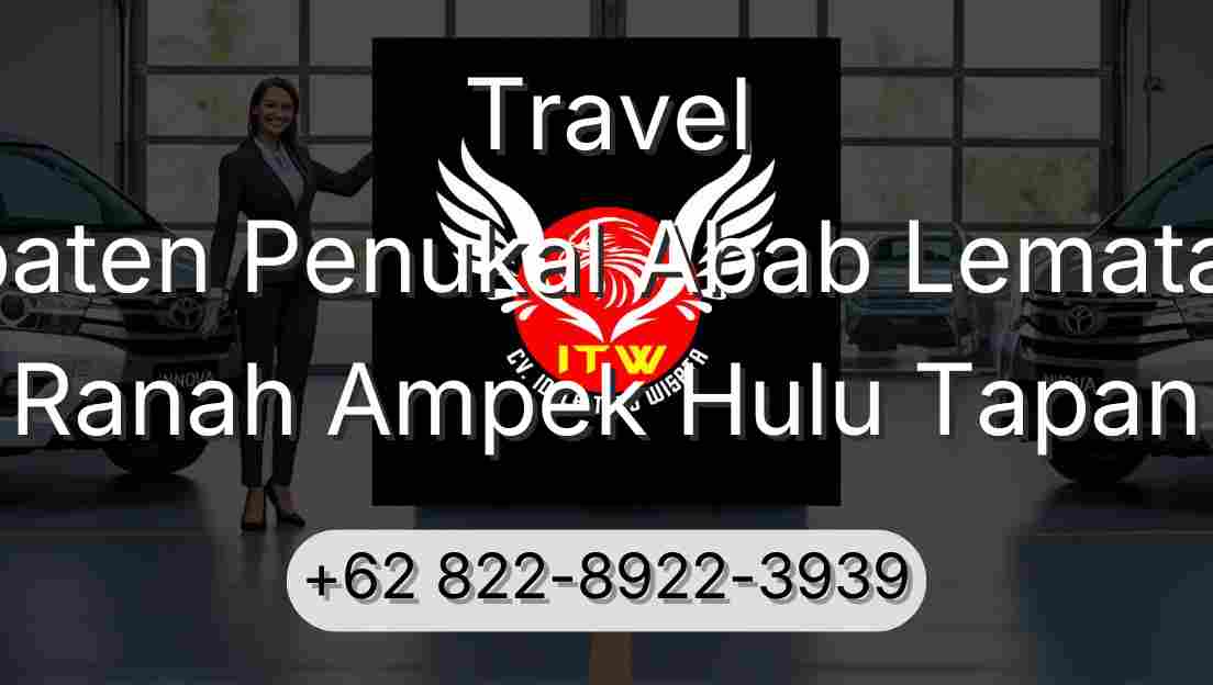 Travel Kabupaten Penukal Abab Lematang Ilir Ranah Ampek Hulu Tapan