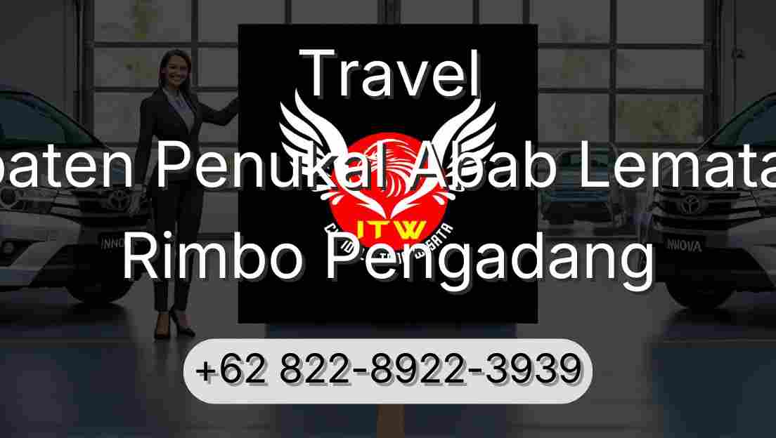Travel Kabupaten Penukal Abab Lematang Ilir Rimbo Pengadang