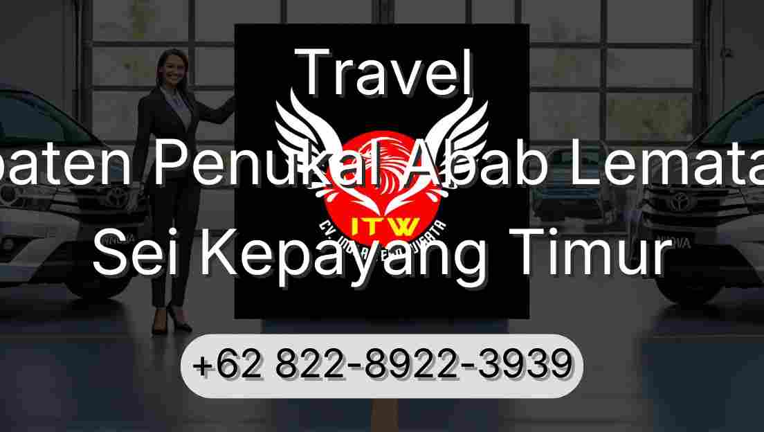Travel Kabupaten Penukal Abab Lematang Ilir Sei Kepayang Timur