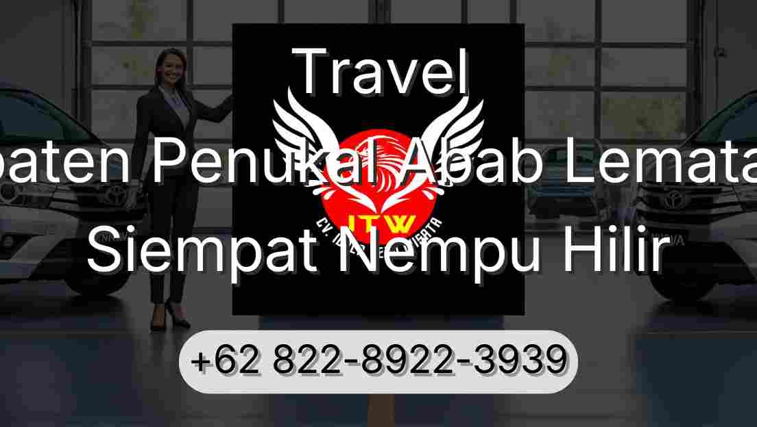 Travel Kabupaten Penukal Abab Lematang Ilir Siempat Nempu Hilir