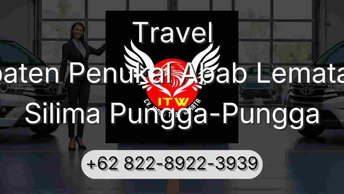 Travel Kabupaten Penukal Abab Lematang Ilir Silima Pungga-Pungga