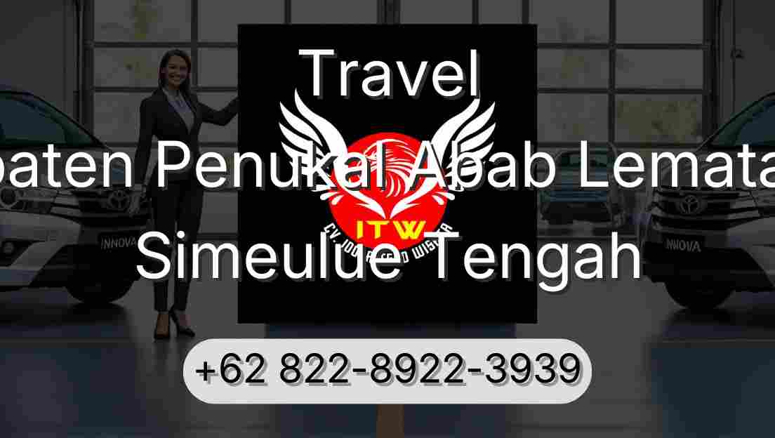 Travel Kabupaten Penukal Abab Lematang Ilir Simeulue Tengah