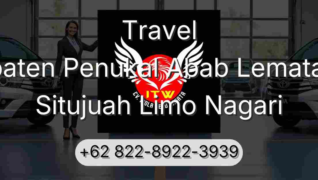 Travel Kabupaten Penukal Abab Lematang Ilir Situjuah Limo Nagari