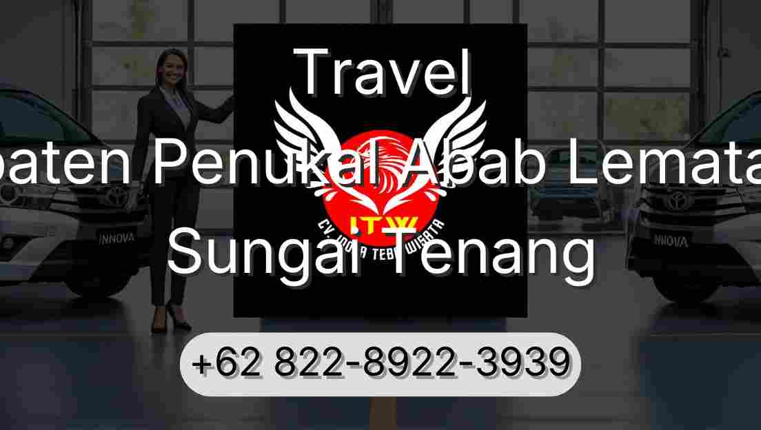 Travel Kabupaten Penukal Abab Lematang Ilir Sungai Tenang