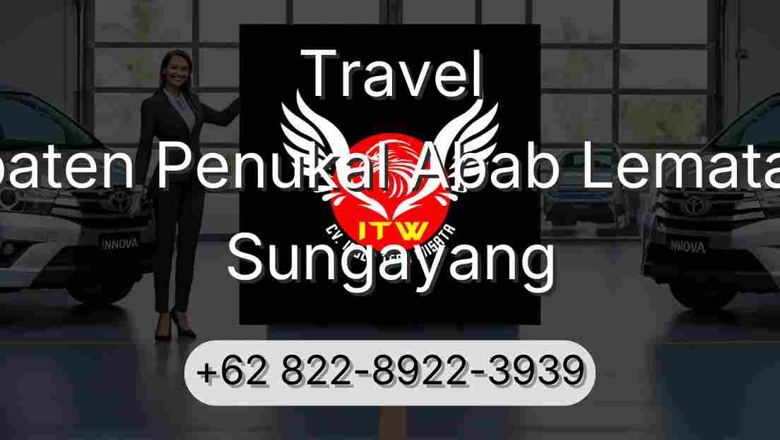 Travel Kabupaten Penukal Abab Lematang Ilir Sungayang
