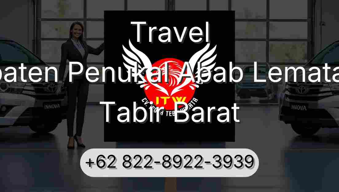 Travel Kabupaten Penukal Abab Lematang Ilir Tabir Barat