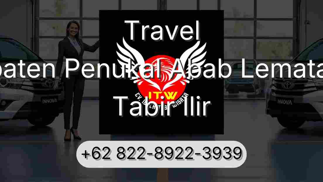 Travel Kabupaten Penukal Abab Lematang Ilir Tabir Ilir