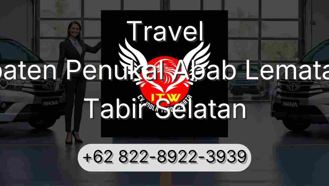Travel Kabupaten Penukal Abab Lematang Ilir Tabir Selatan