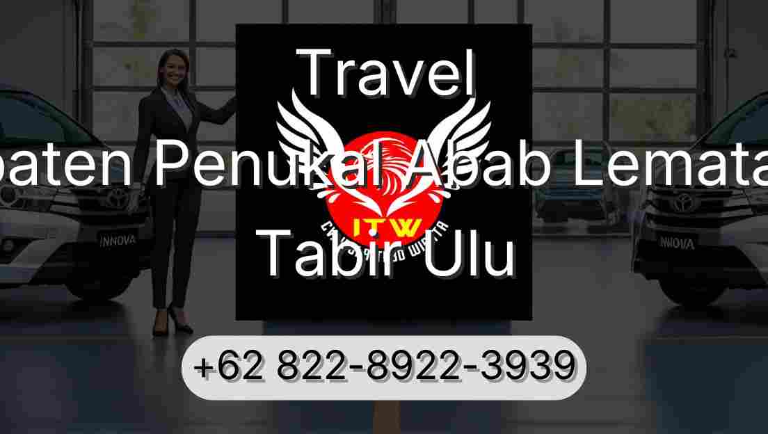 Travel Kabupaten Penukal Abab Lematang Ilir Tabir Ulu