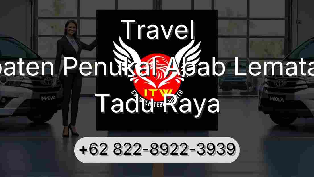 Travel Kabupaten Penukal Abab Lematang Ilir Tadu Raya