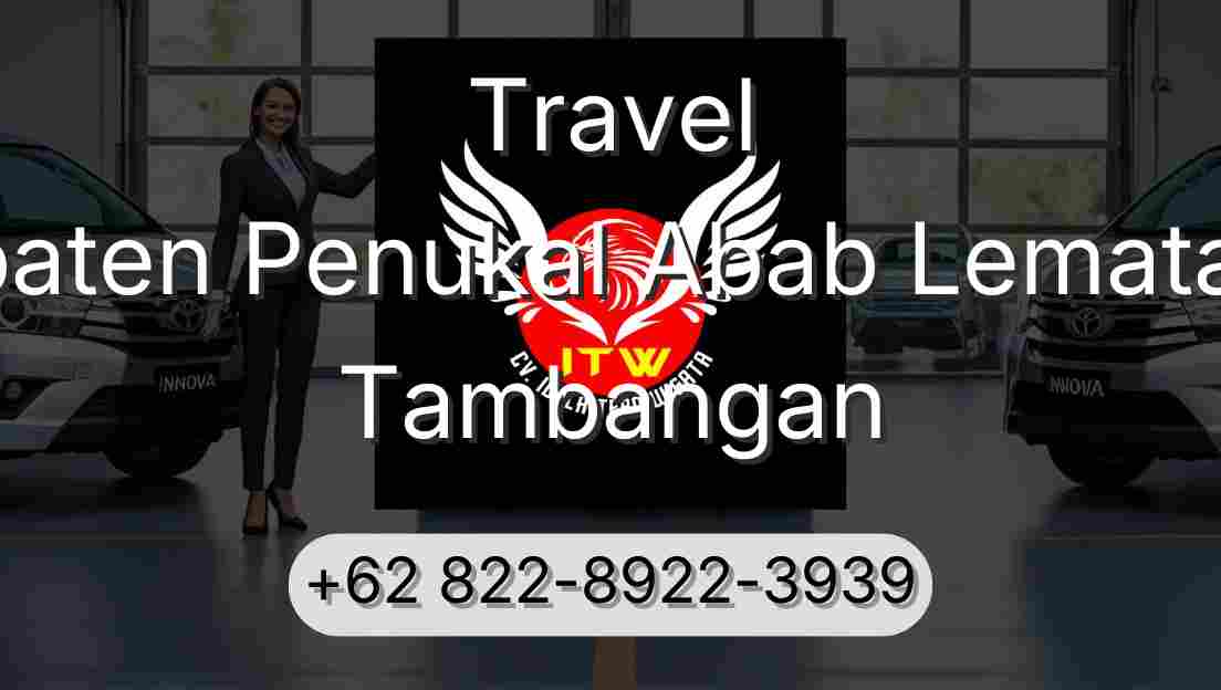 Travel Kabupaten Penukal Abab Lematang Ilir Tambangan