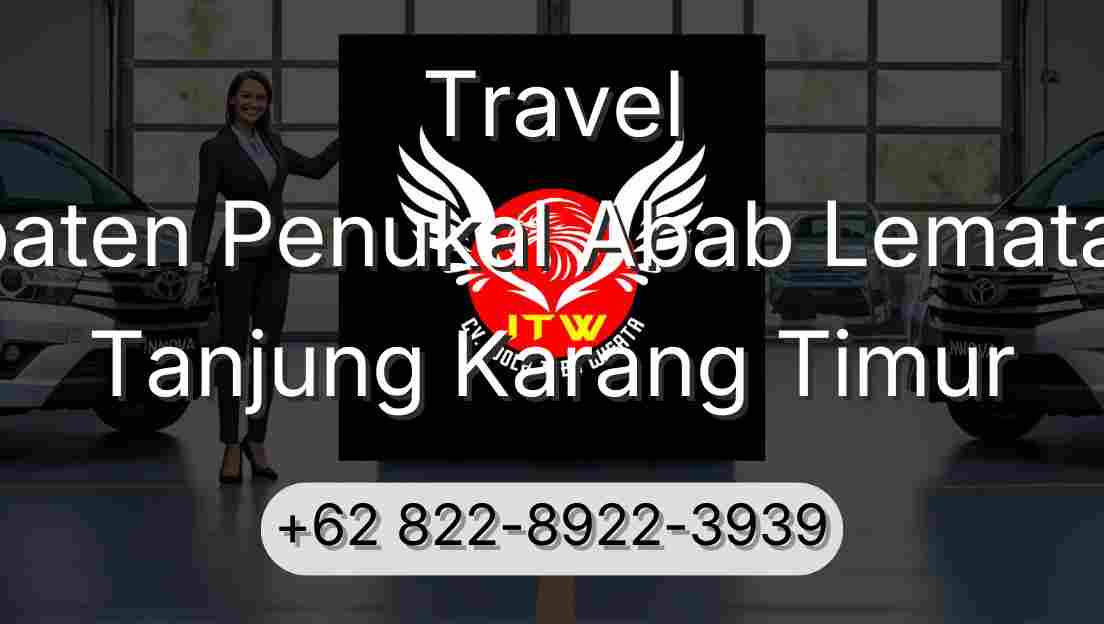 Travel Kabupaten Penukal Abab Lematang Ilir Tanjung Karang Timur