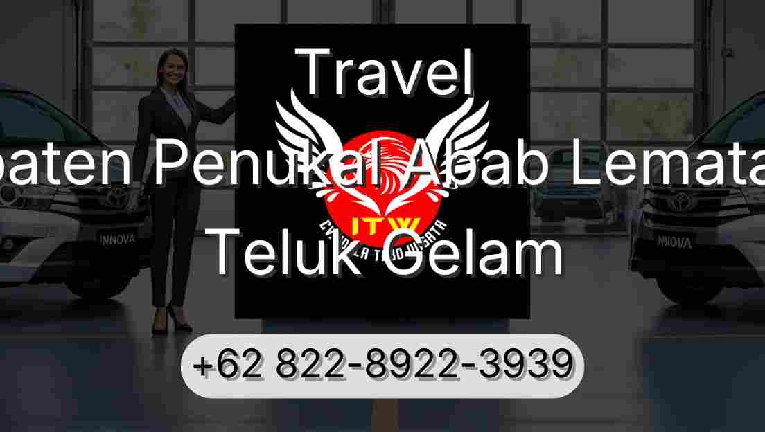 Travel Kabupaten Penukal Abab Lematang Ilir Teluk Gelam